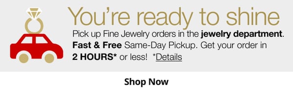 Pick up fine jewelry orders with same-day pickup at JCPenney