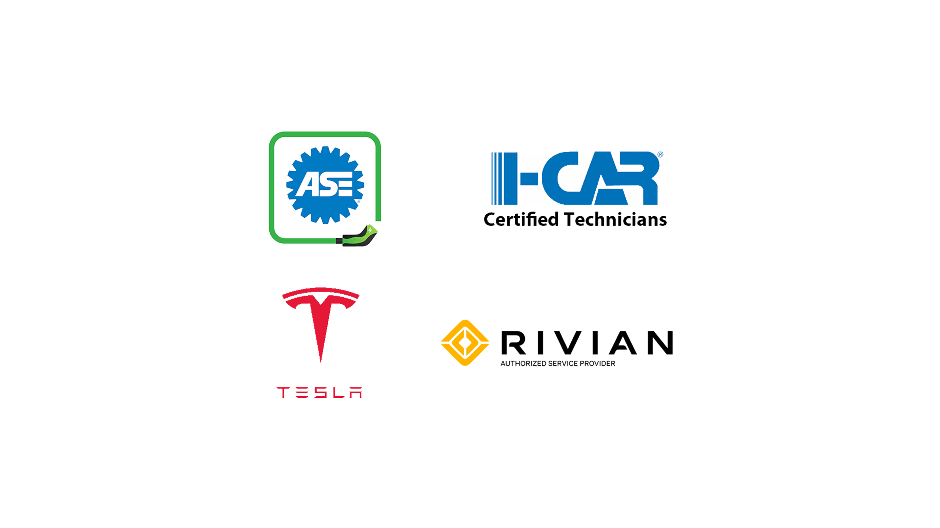ASE EV Certified, Tesla Certified, Rivian Certified Authorized Service Provider, I-Car Certified
