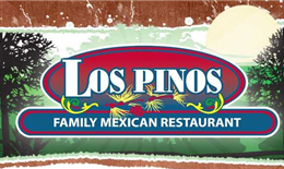 Los Pinos Family Mexican Restaurant!