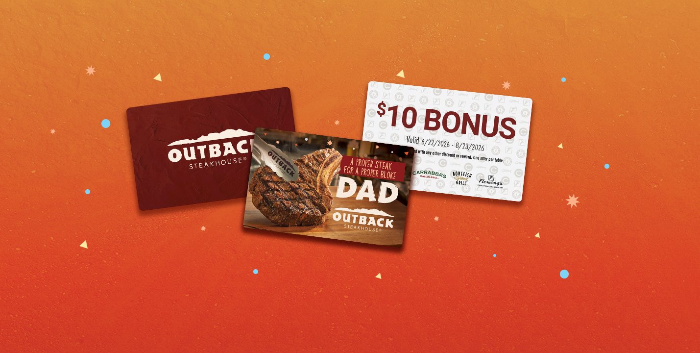 Two Outback gift cards and a father's day bonus card