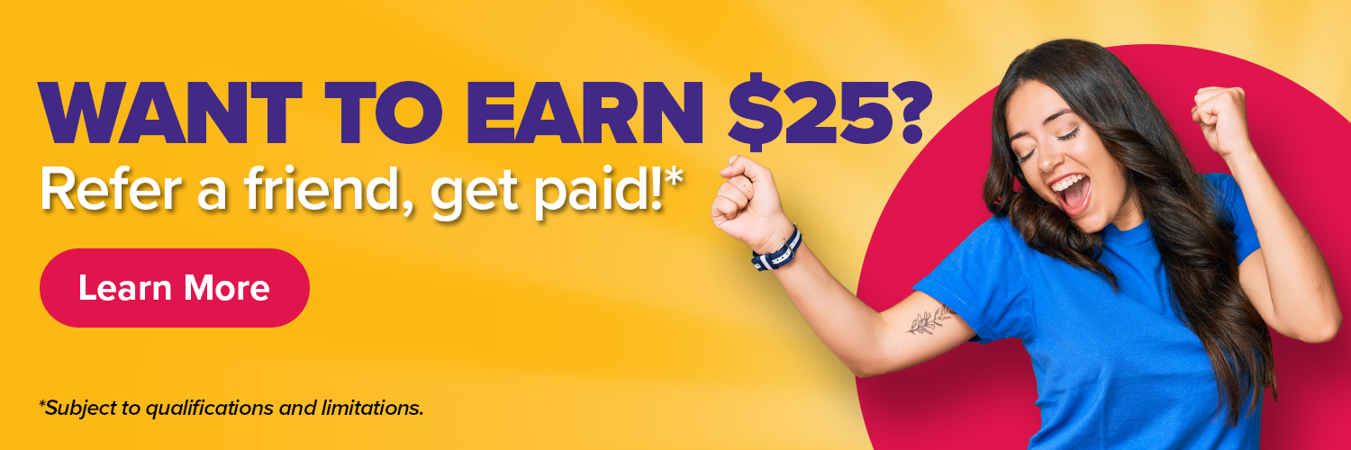 "A woman in a blue shirt dancing next to copy that reads 'Want to earn $25? Refer a friend, get paid!'"