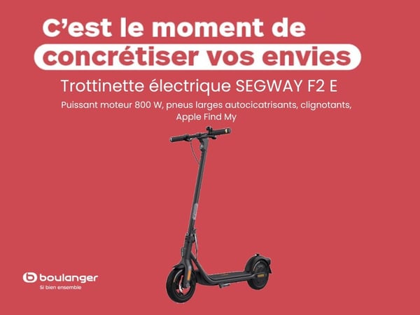 Trottinette Segway, Boulanger Saint Etienne - Villars