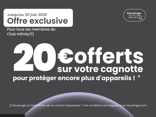Club Infinity : protégez encore plus d’appareils et soyez récompensé chez Boulanger Angoulême - Champniers