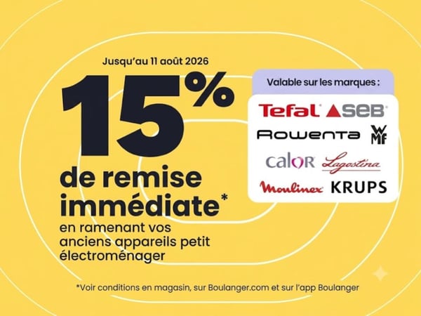 15% DE REMISE IMMEDIATE - Sur Tout le Groupe SEB - TEFAL - KRUPS - CALOR - MOULINEX - ROWENTA en ramenant un ancien petit appareil électroménager