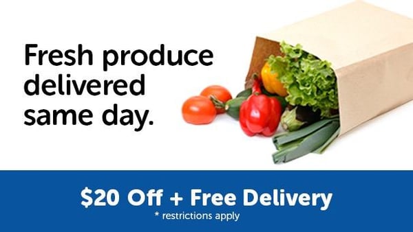 Bag of Produce. "Fresh produce delivered same day. $20 off + free delivery. Restrictions apply."