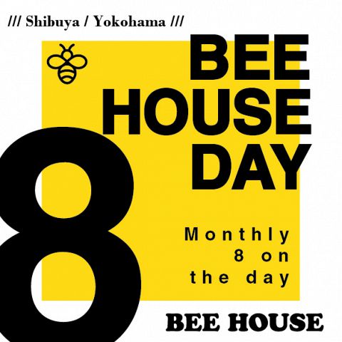 毎月8日はBEE HOUSE DAY♪『BEE HOUSE』で人気メニューの数々が「8の日」は88円!!
