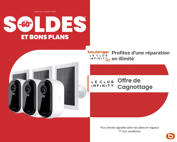 pendant les soldes et bons plans, toute la gamme de caméras connectées chez Boulanger Bordeaux Mérignac du 25/06 au 22/07