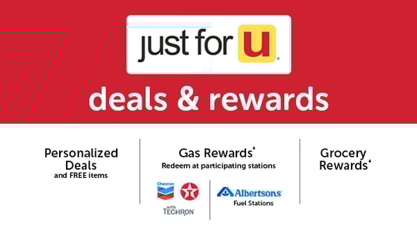 just for U deals and rewards. Earn Gas, Grocery and J4U Rewards