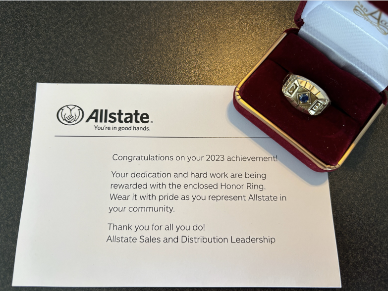 We are honored to serve the community. This award is so much more than just a ring! Its a promise to Allstate customers.