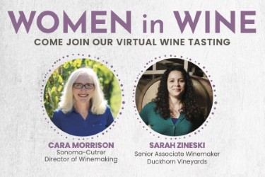 women in wine come join our virtual wine tasting cara morrison sonoma cutrer director of winemaking and sarah zineski senior associate winemaker duckhorn vinyards