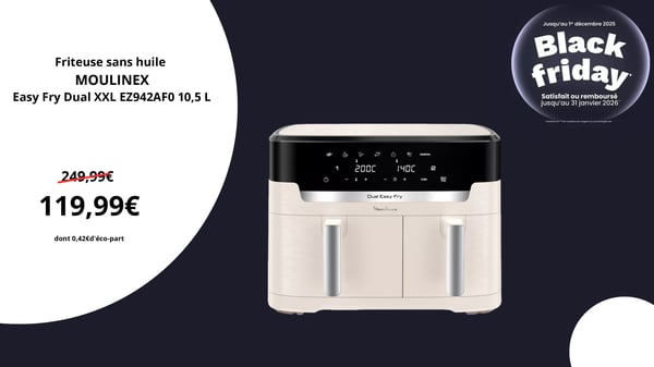 Friteuse sans huile MOULINEX Easy Fry Dual XXL EZ942AF0 10,5 L à Boulanger Eragny sur Oise