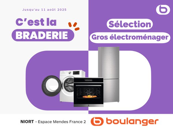 Découvrez la sélection gros électroménager Braderie avec votre magasin Boulanger Niort