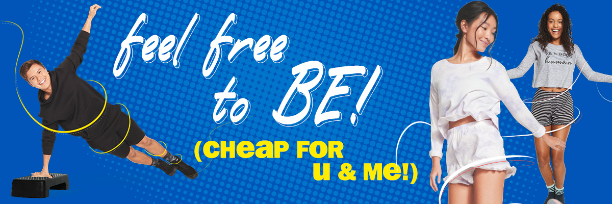 feel free to be! Cheap for u & me!