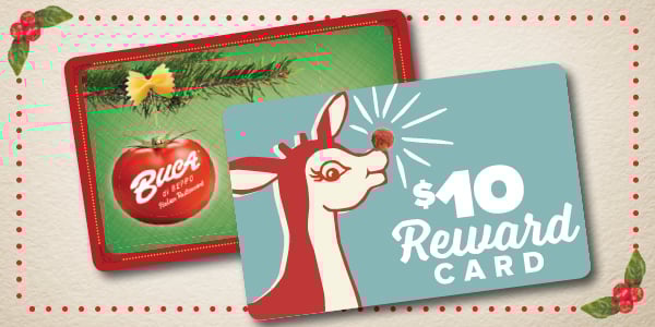 Give the gift of Buca this Holiday Season!