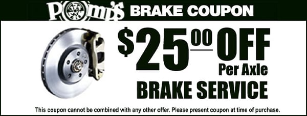 Get $25 off per axle on a brake service. Cannot be combined with any other offer. Please present coupon at time of purchase.
