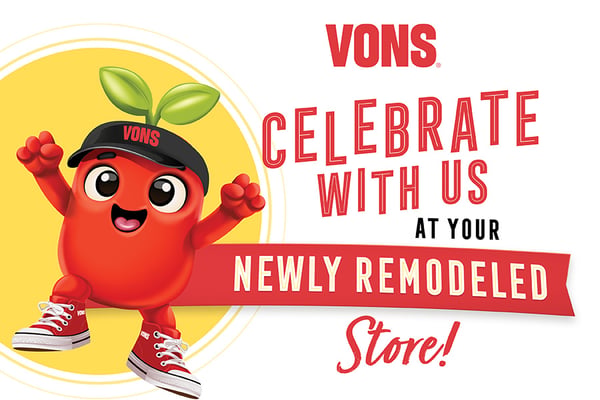 vons celebrate with us at your newly remodeled store