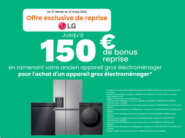 Offre exclusive de reprise LG jusqu'a 150 € de bonus reprise