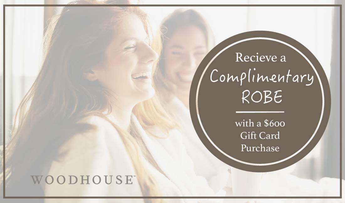 2021 Holiday Promotion - Complimentary Woodhouse Robe