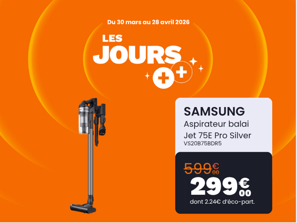 Les jours++ - Aspirateur balai SAMSUNG Jet 75E Pro Silver à 299€