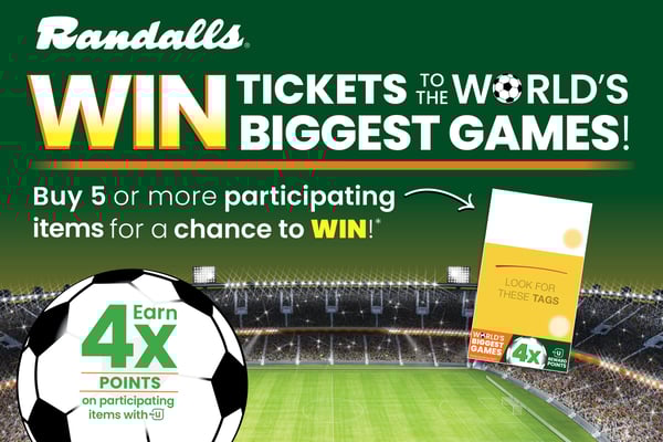 randalls win tickets to the worlds biggest games buy five or more participating items for a chance to win earn four times the points on participating items with for you