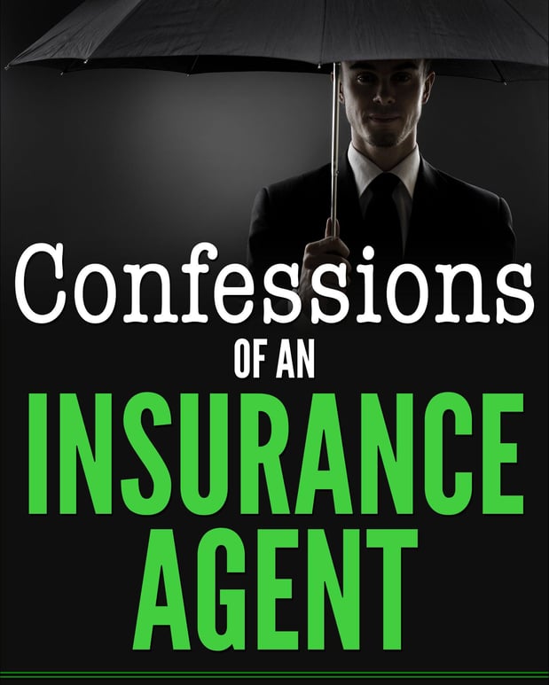 Confessions of an Insurance Agent