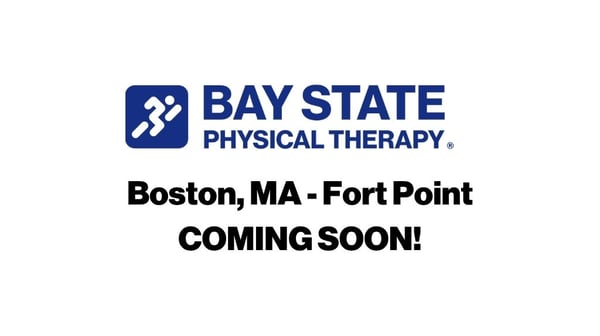 Bay State Physical Therapy Boston Fort Point MA Logo Coming Soon Graphic