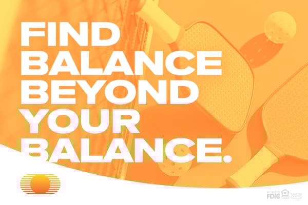 Find balance beyond your balance. Click here to open an account.