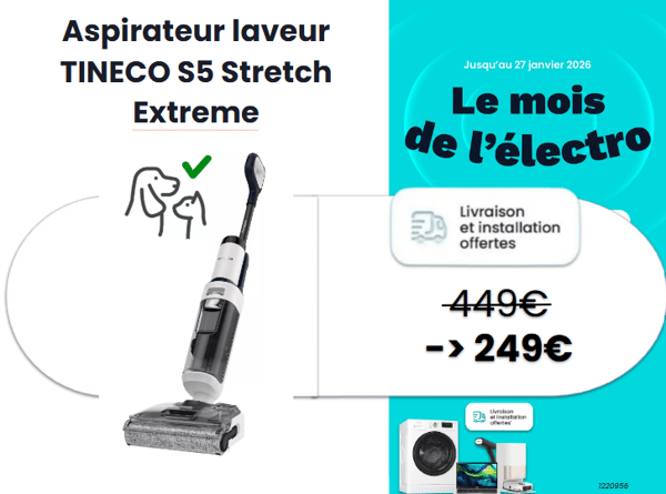 🚀 Nettoyez et aspirez en un seul geste chez boulanger la roche sur yon avec cet aspirateur laveur TINECO S5 Stretch Extreme – léger, sans fil, et efficace sur sols durs comme le carrelage, le parquet ou béton ciré. Son format “Stretch” permet d’atteindre facilement sous les meubles bas, et il offre jusqu’à 40 min d’autonomie pour un nettoyage complet sans interruption. 💪👣 

✅ Réservoirs séparés pour eau propre et eau sale
✅ Idéal sols durs & spécial animaux