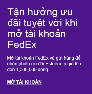 Mở tài khoản FedEx và nhận thêm nhiều lợi ích