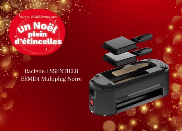 Raclette ESSENTIELB ERMD4 Multiplug Noire - Boulanger Compiègne