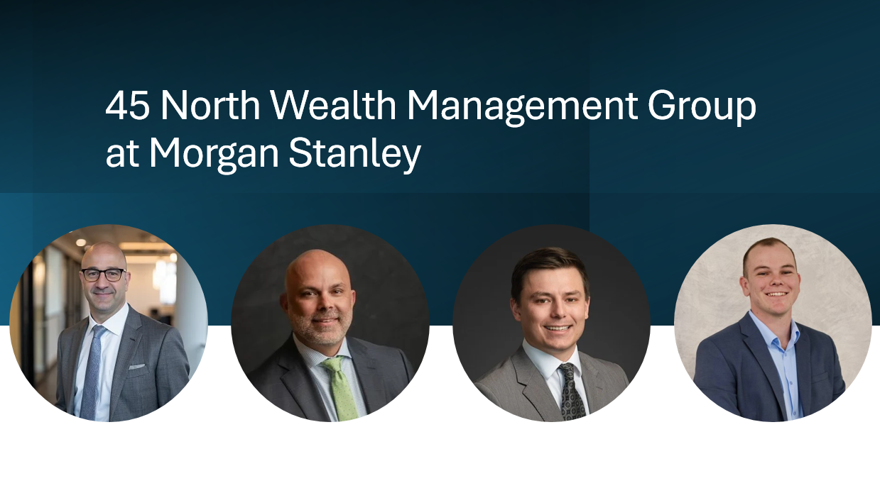 Photo of 45 North Wealth Management Group - Morgan Stanley