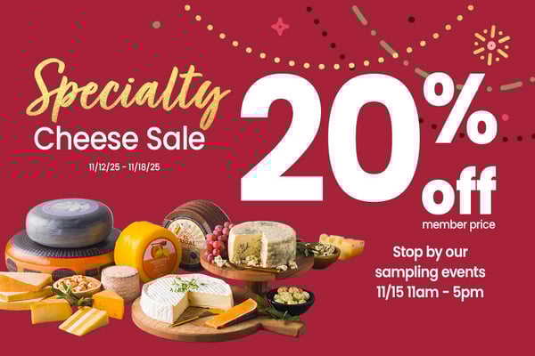 specialty cheese sale up to twenty percent off