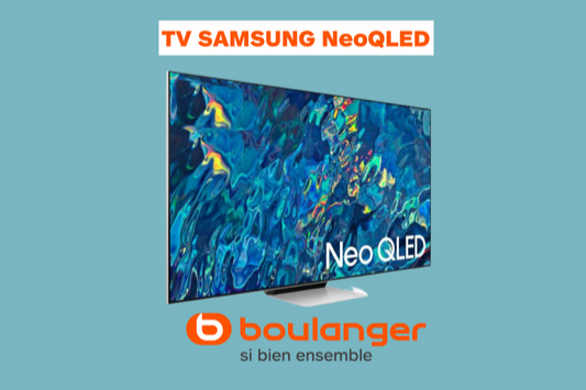 TV SAMSUNG NeoQLED dans votre magasin Boulanger Strasbourg - Reichstett !