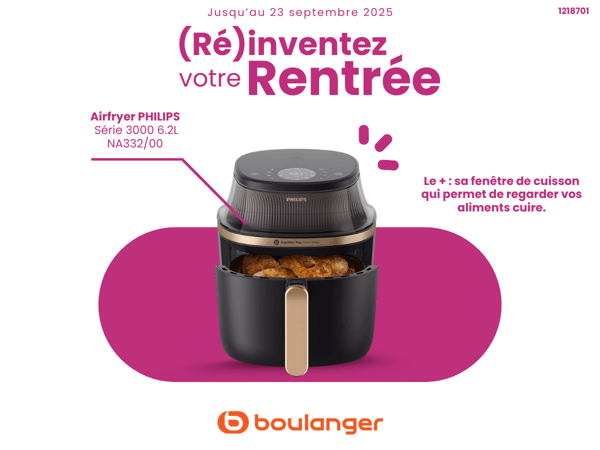 découvrez le Airfryer PHILIPS Airfryer Série 3000 6.2L NA332/00 dans votre magasin Boulanger Boulogne-Sur-Mer