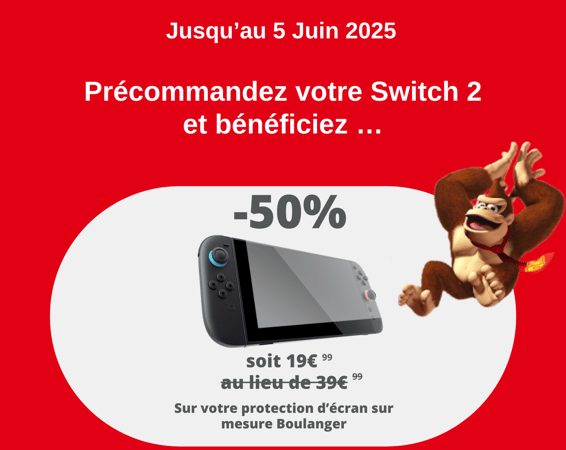 -50% sur votre verre de protection sur mesure Switch 2 ! 🎮👌