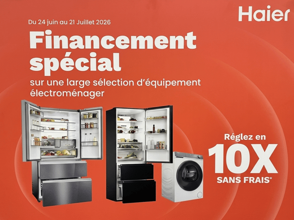 Électroménager Haier en financement 10 fois sans frais en magasin Boulanger Chambéry.