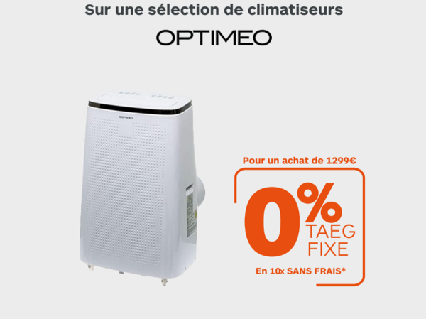Payer vos climatiseurs OPTIMEO en 10x sans frais dans votre magasin Boulanger Saint Etienne Villars