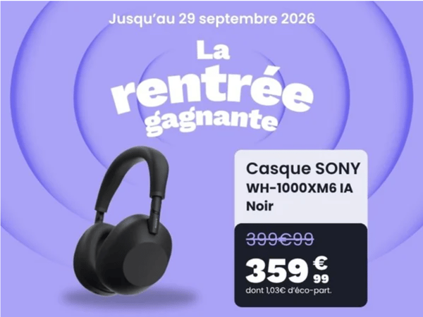 🔥 Offre Rentrée Sony : Profitez-en chez Boulanger Amiens !
