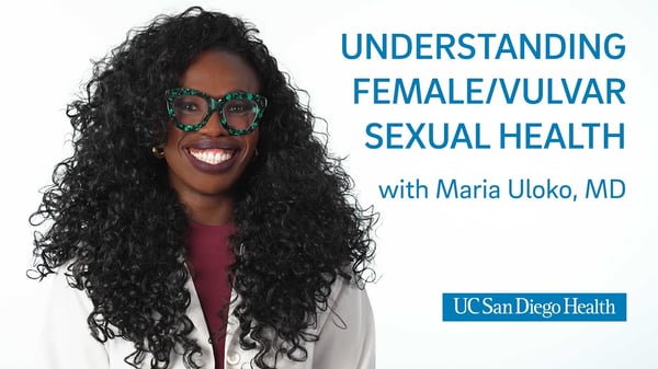 Video: Understanding Female/Vulvar Sexual Health with Dr. Maria Uloko, MD
