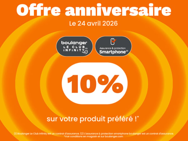 Offre dédiée aux clients infinity du magasin Boulanger La Rochefoucauld