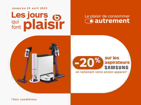JUSQU'A -20% sur les aspirateurs SAMSUNG en ramenant votre ancien appareil
