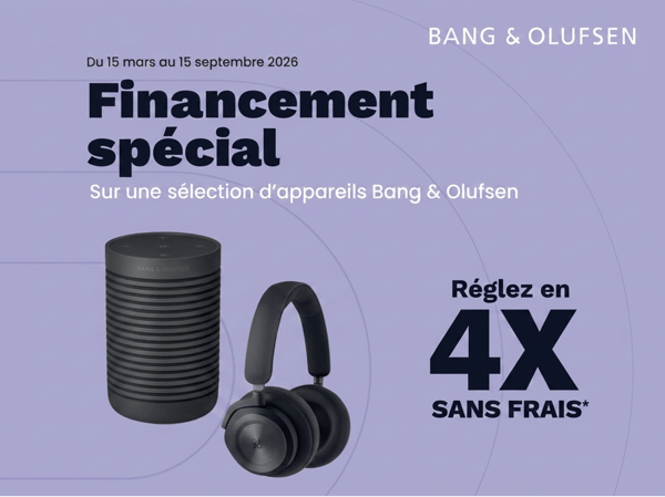 Chez Boulanger Chambéry, profitez d’un financement spécial sur une sélection d’appareils Bang & Olufsen en 4x sans frais.