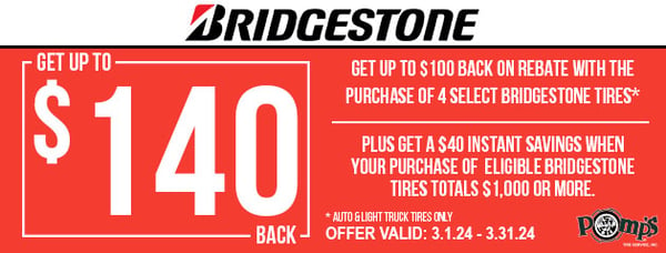 Get upu to $100 back by rebate with the purchase of 4 select Bridgestone Tires. Plus, get an additional $40 back instantly with the purchase of eligible Bridgestone Tires totals $1000 or more. See store for more details.
