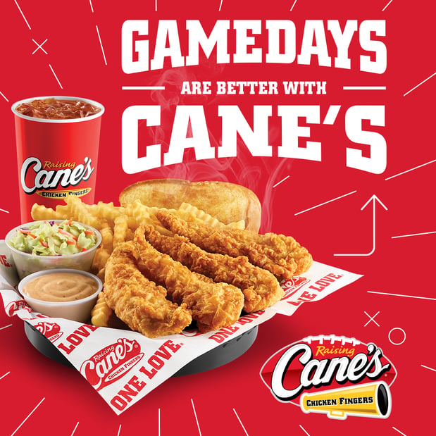 Gamedays are better with Cane's