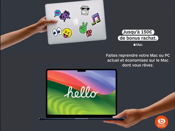 Le bonus reprise est de retour sur les MacBook chez Boulanger Montigny ! 💻🔁