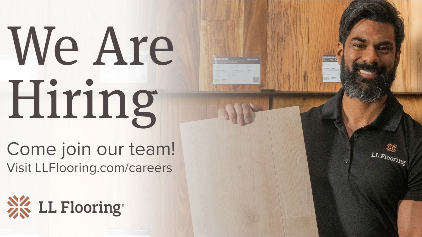 We are Hiring. Come join our team! Visit llflooring.com/careers. LL Flooring. Man holding flooring sample.