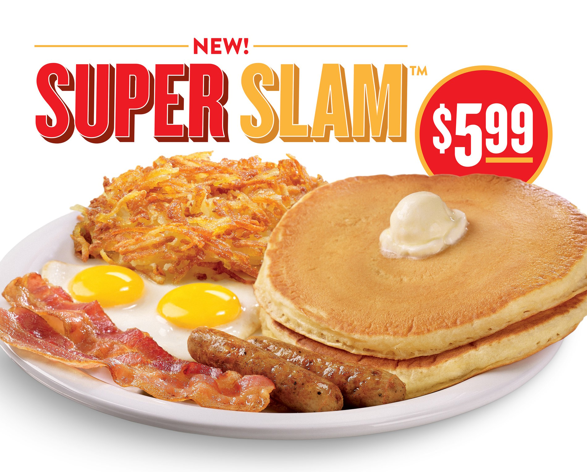 Denny's  Super Slam™ 7.99 