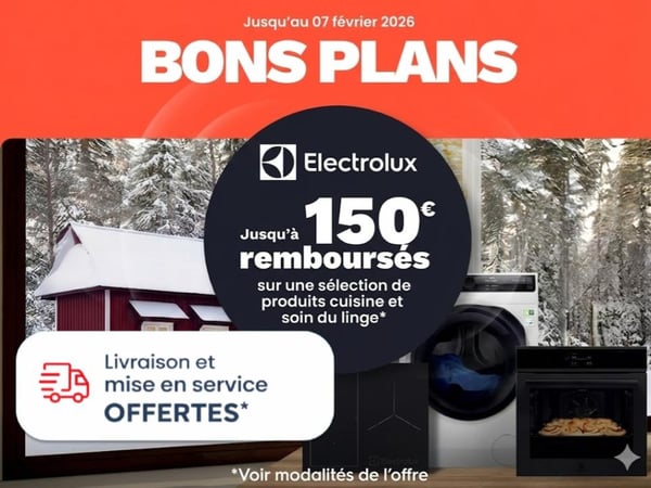 SOLDES D'HIVERS - Profitez de SOLDES sur du Gros Electroménager Electrolux - Livraison & mise en service OFFERTES en Gros Electro & en TV dès 399€
