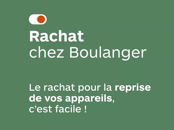 Rachat appareil téléphone SAV
Boulanger Agen Boe