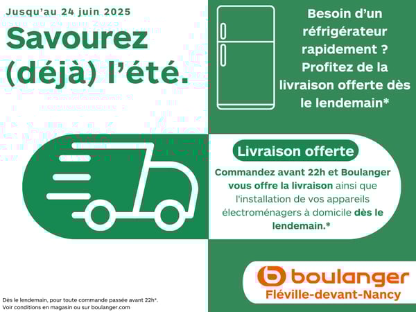 🚚✨ Livraison et installation offertes chez Boulanger Nancy - Fléville !